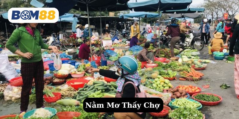 BOM88 Giấc mơ thấy chợ - Bí ẩn điềm báo và những con số may mắn